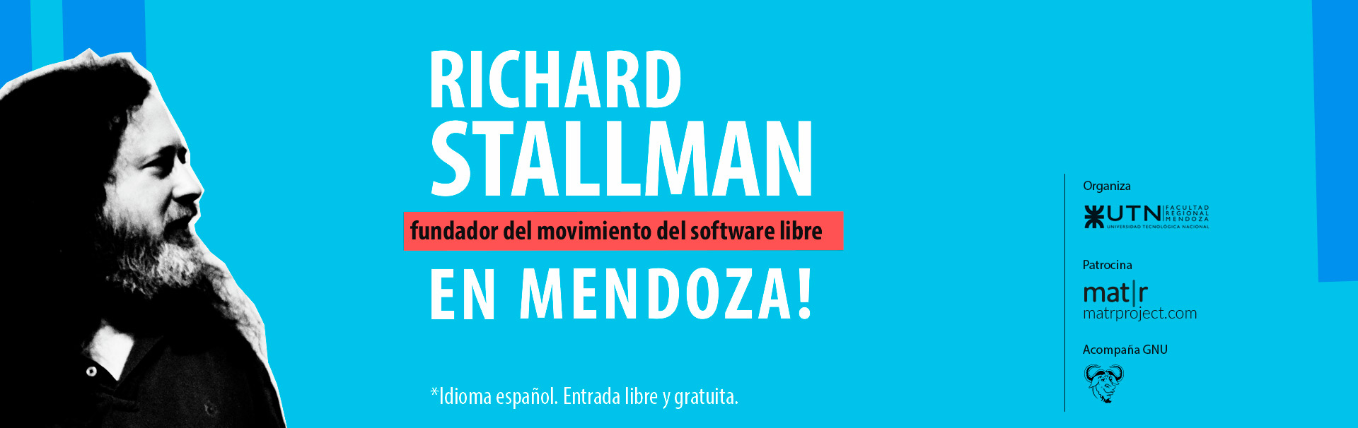 Richard Stallman en Mendoza. Patrocina Mat|r